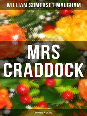 cover image of Mrs Craddock (A Romantic Drama)